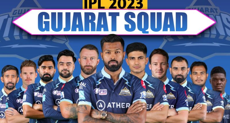 IPL 2023 GT Teams Squad